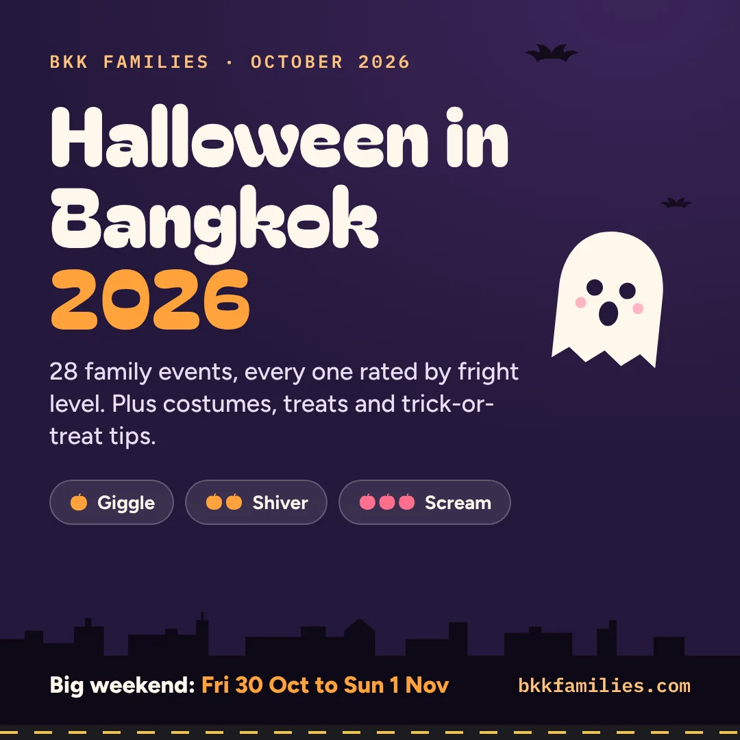 Halloween in Bangkok 2026: 28 family events rated by fright level, big weekend Friday 30 October to Sunday 1 November
